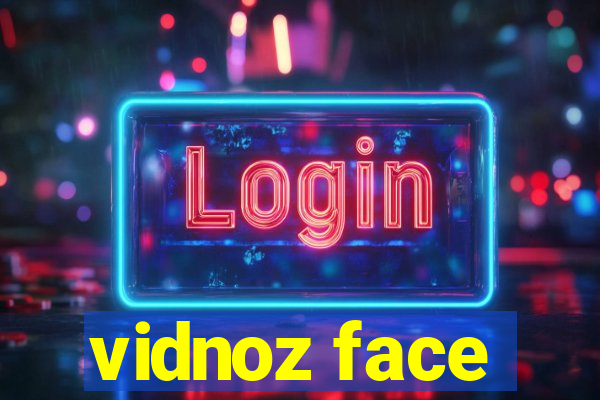 vidnoz face